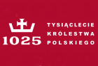 Na czerwonym tle napis Tysiąclecie Królestwa Polskiego