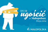 Przejdź do: Daj się ugościć w Małopolsce! – Misja zima