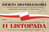 Przejdź do: Narodowy Dzień Niepodległości w Miasteczku Galicyjskim