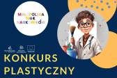 Przejdź do: Rusza konkurs plastyczny w ramach Małopolskiej Nocy Naukowców 2024