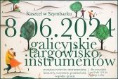 Przejdź do: Szymabark. Galicyjskie Targowisko Instrumentów 2024
