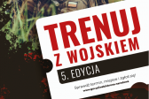 Przejdź do: Szkolenia wojskowe dla każdego w projekcie „Trenuj z wojskiem 5”