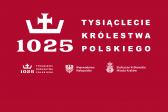 Przejdź do: Tysiąclecie Królestwa Polskiego