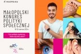 Małopolski Kongres Polityki Społecznej - Czy polityka społeczna może się (nie) udać?