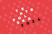 Przejdź do: Nowy Sącz. 16 edycja programu „Teatr Polska”