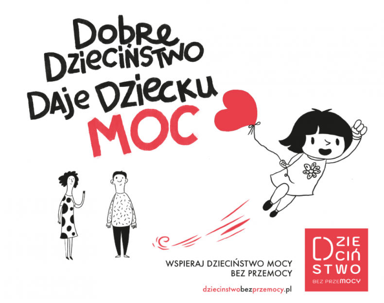 Dobre Dzieciństwo Daje Dziecku Moc.