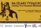 Plakat wystawy czasowej w Muzeum AK „Na szlaku Tysiąclecia. Chrobry I i II w Powstaniu Warszawskim”