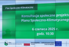 konsultacje projektu Planu Społeczno-Klimatycznego