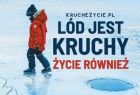 Lód jest Kruchy. Życie również