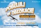 Banner reklamujący półkolonie letnie w Muzeum Lotnictwa Polskiego