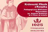 Tysiąclecie Królestwa Polskiego. Królewski Piknik z Książką w Pedagogicznej Bibliotece Wojewódzkiej w Krakowie