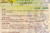 „Dla świętych patronów – odpust na Piotra i Pawła” w Sądeckim Parku Etnograficznym