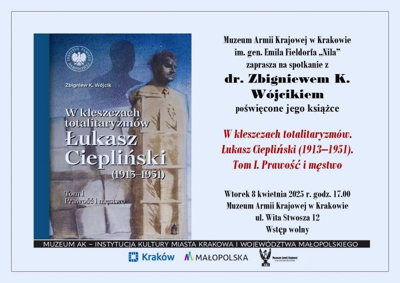 Plakat spotkania w Muzeum AK poświęconego biografii ppłk. Łukasza Cieplińskiego