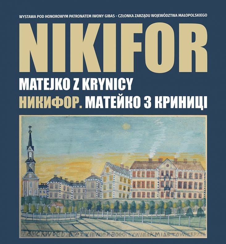 Grafika do wystawy - Nikifor. Matejko z Krynicy- napisy i jedna reprodukcja pracy Nikifora przedstawiająca miasto