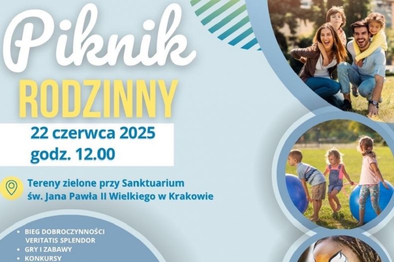 Plakat promujący Piknik Rodzinny, który odbędzie się 22 czerwca od godz. 12:00 na terenach zielonych przy Sanktuarium św. Jana Pawła II.
