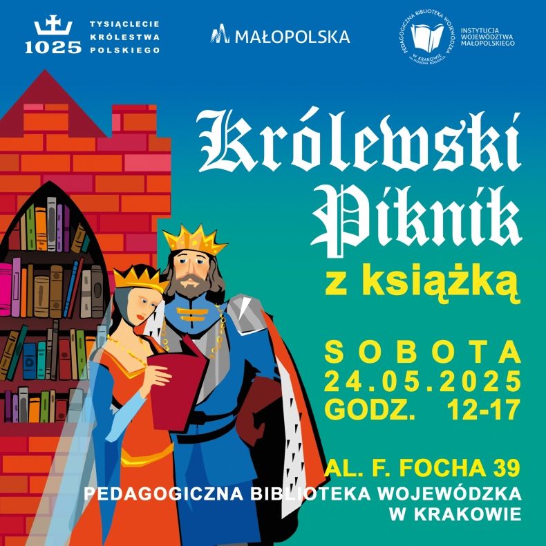 Tysiąclecie Królestwa Polskiego. Królewski Piknik z Książką w Pedagogicznej Bibliotece Wojewódzkiej w Krakowie