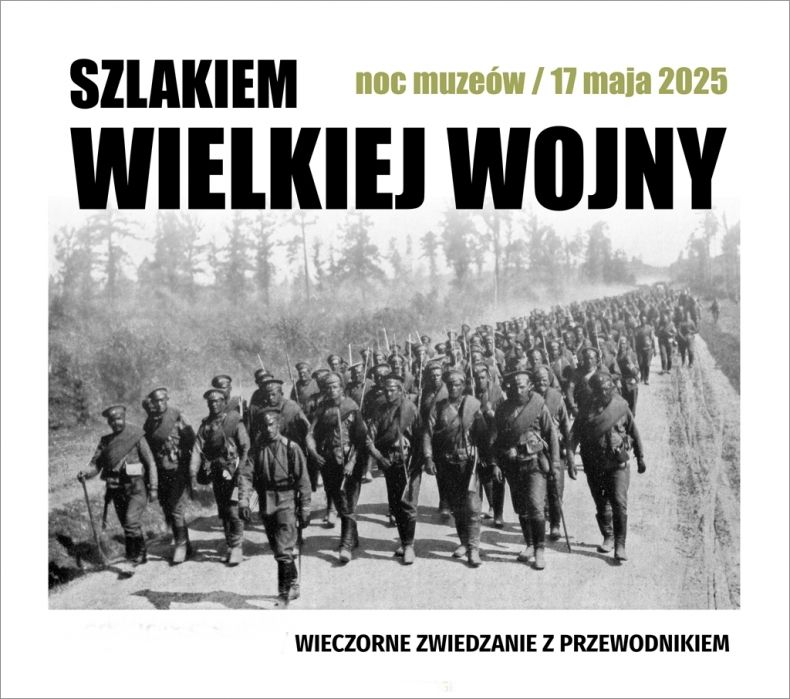 Grafika promująca Noc Muzeów 2025 a na niej archiwalne zdjęcie maszerujących żołnierzy