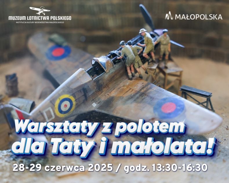 banner a modelem redukcyjnym samolotu i figurkami ludzi oraz napisem "Warsztaty z polotem dla Taty i małolata" 28-29 czerwca 2025 godz. 13:30-16:30