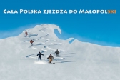 Przejdź do: Do MAŁOPOL (na) SKI
