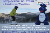 Przejdź do: Inspektor Wawelek podczas ferii propaguje bezpieczeństwo na stokach w Małopolsce