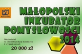 Przejdź do: Zostały tylko dwa tygodnie, aby wziąć udział w IV edycji konkursu Małopolski Inkubator Pomysłowości
