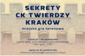 Przejdź do: „Sekrety CK Twierdzy Kraków” - II edycja gry terenowej