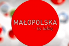 Małopolska to lubię