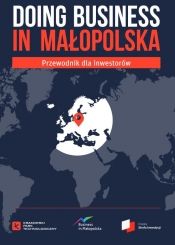 Doing Business in Małopolska - przewodnik dla inwestorów