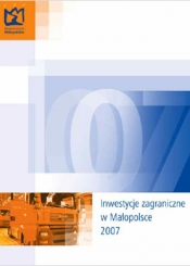 Inwestycje zagraniczne w Małopolsce 2007