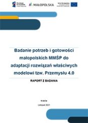 Badanie potrzeb i gotowości małopolskich MMŚP do adaptacji rozwiązań właściwych modelowi tzw. Przemysłu 4.0