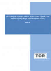 Aktualizacja Wstępnego Studium Wykonalności Szybkiej Kolei Aglomeracyjnej (SKA) w Aglomeracji Krakowskiej