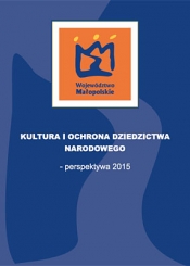 Kultura i Ochrona Dziedzictwa Kulturowego - perspektywa 2015