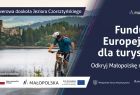 Grafika przedstawia fragment ścieżko rowerowej dookoła Jeziora Czortyńskiego oraz napis Fundusze Europejskie dla turystyki. Odkryj Małopolskę na nowo