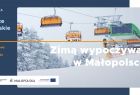 Fundusze Europejskie. Zimą wypoczywaj w Małopolsce