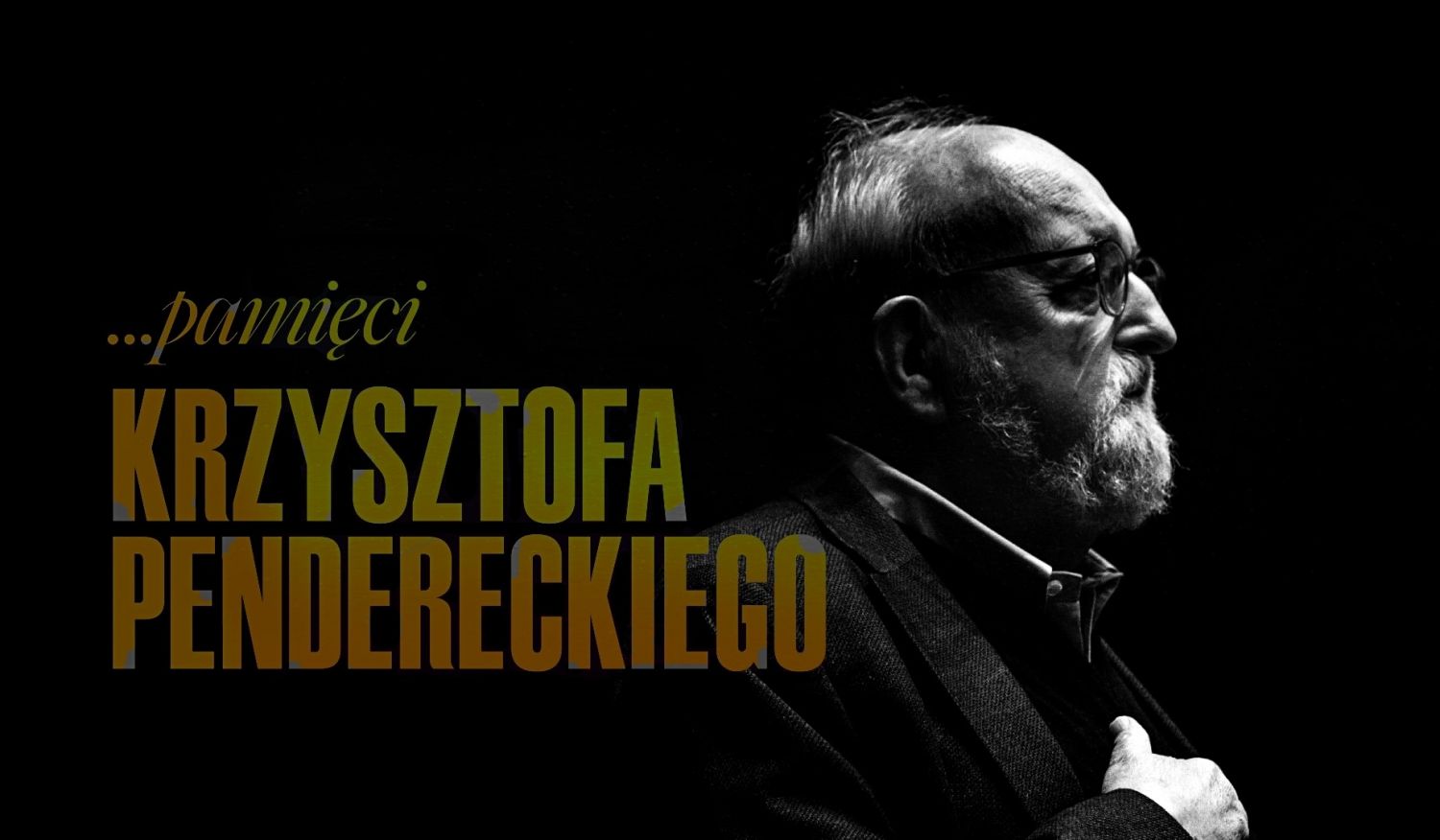 Pamięci Krzysztofa Pendereckiego