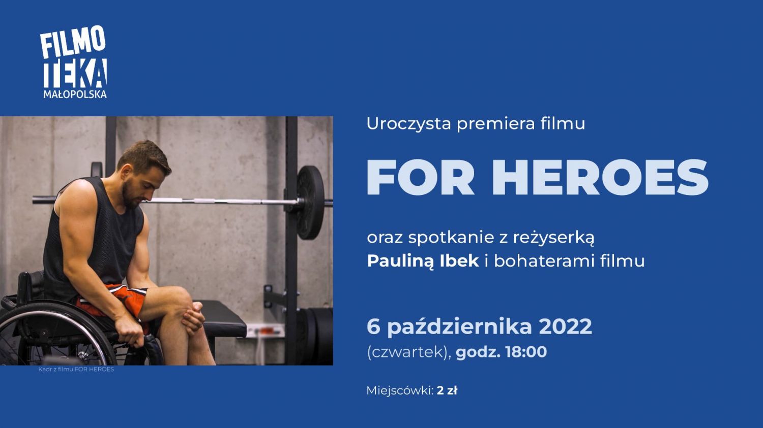 For Heroes - premiera filmowa