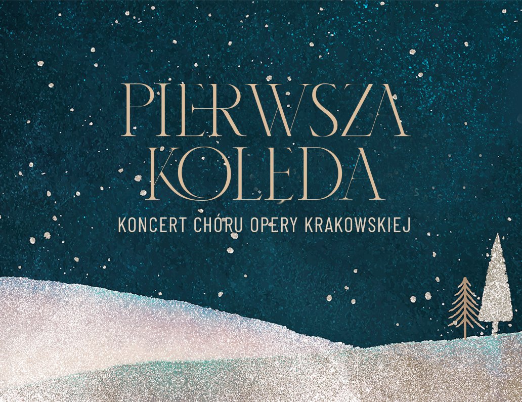 Pierwsza kolęda w Operze Krakowskiej