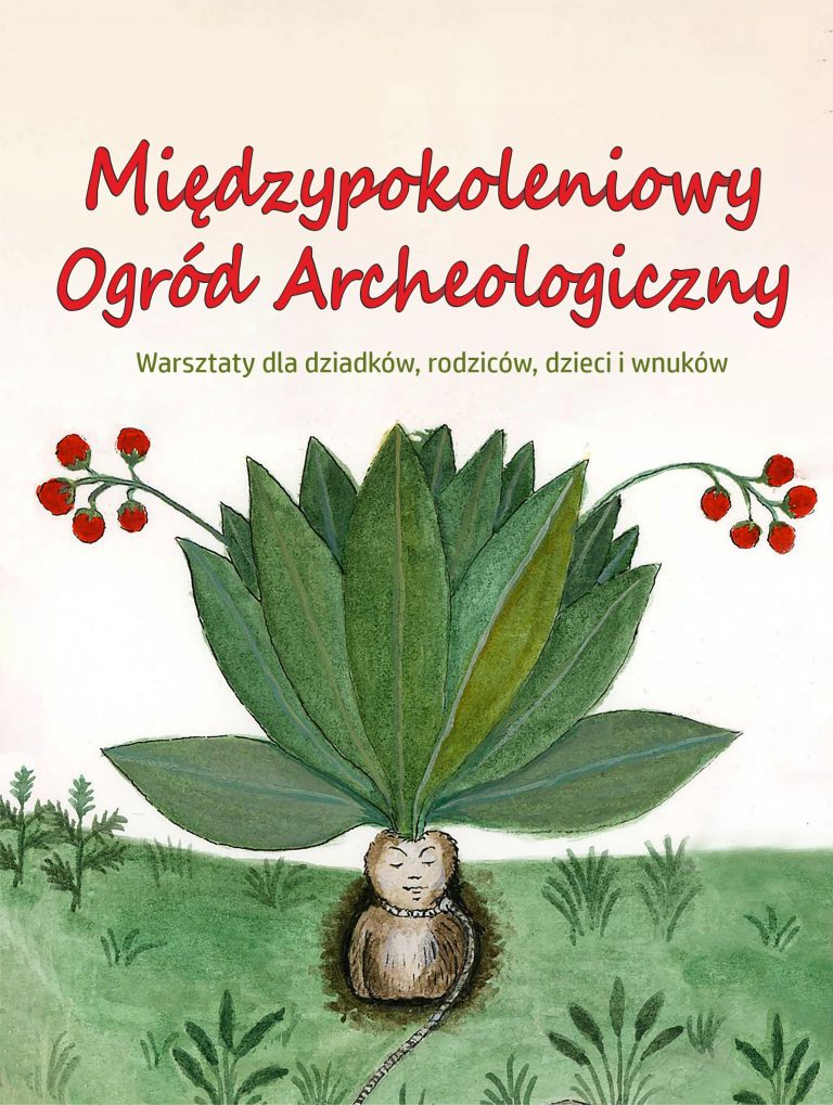 Międzypokoleniowy Ogród Archeologiczny