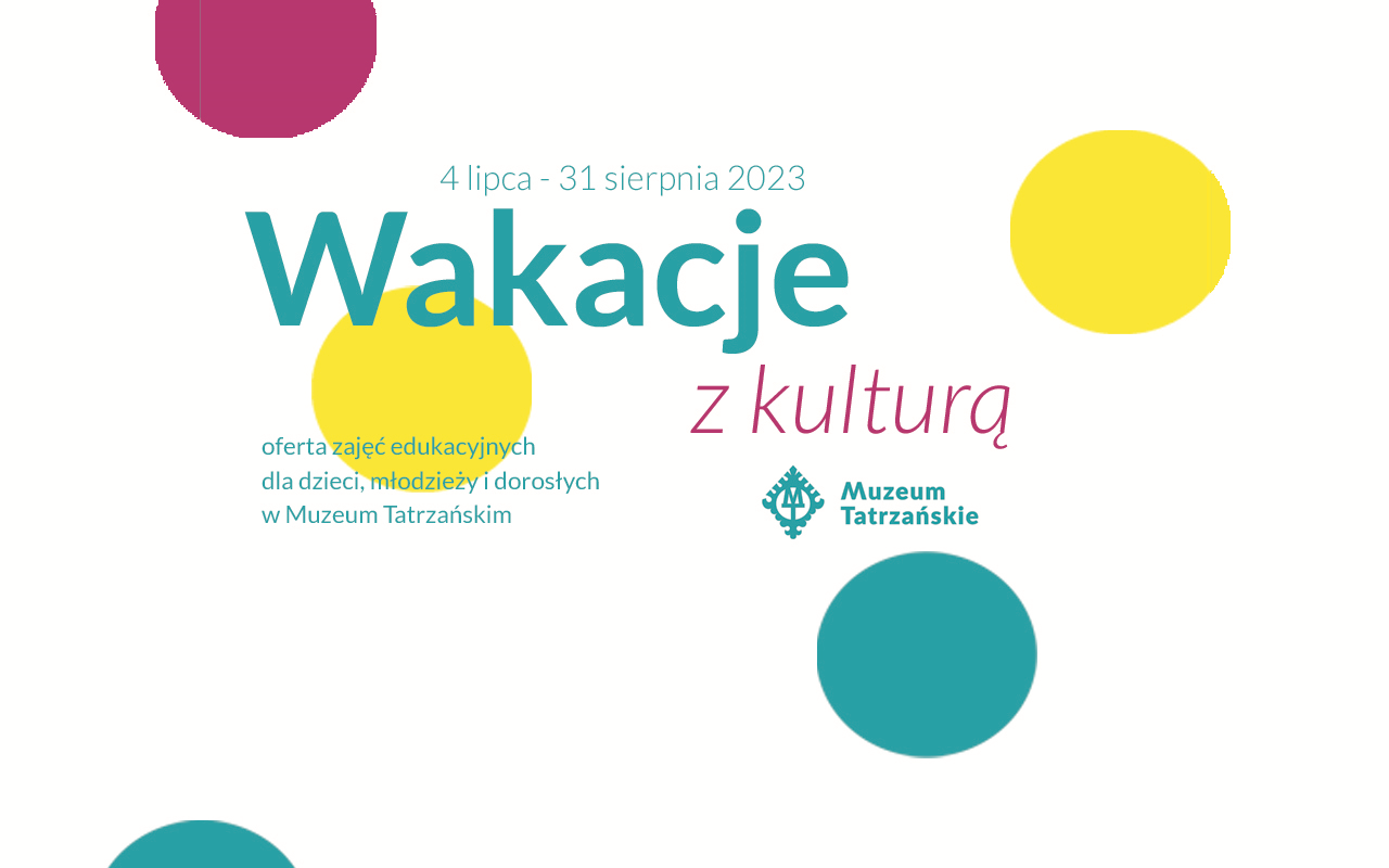 Grafika oferty wakacyjnej Muzeum Tatrzańskiego.