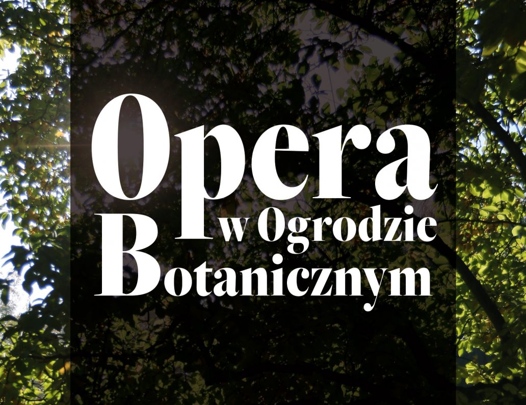 Opera w Ogrodzie Botanicznym - grafika.