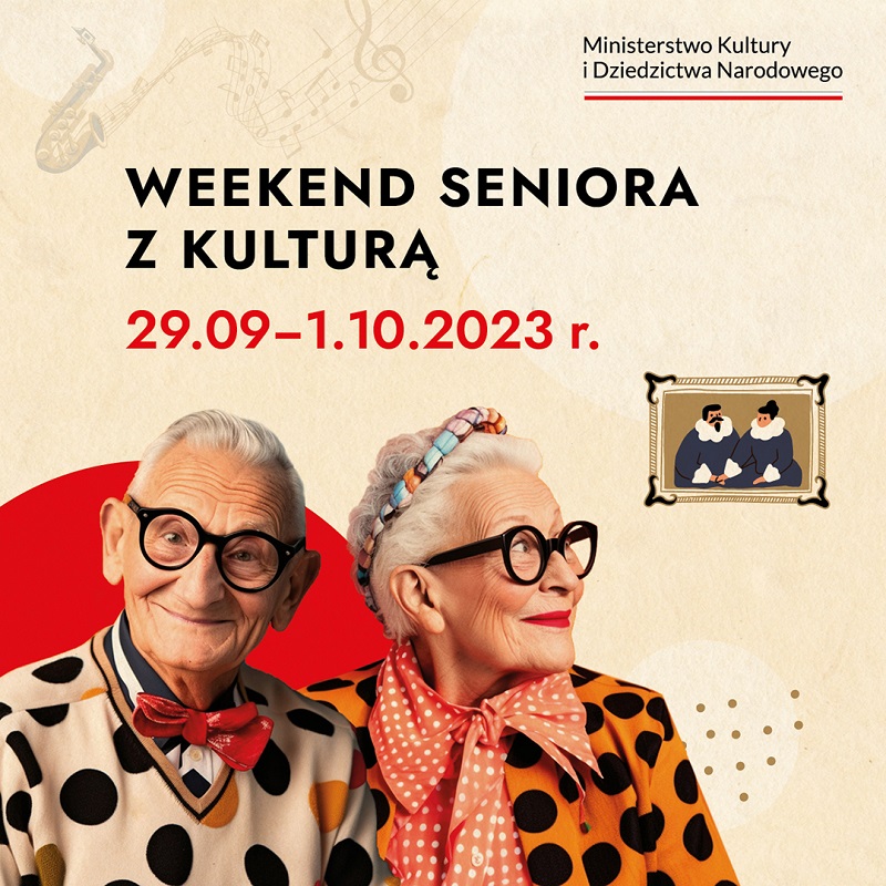 Weekend seniora z kulturą
